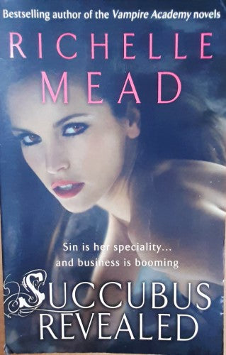 Richelle Mead - Succubus Revealed