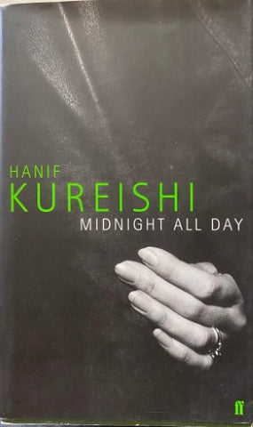 Hanif Kureishi - Midnight All Day