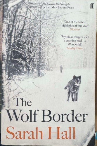 Sarah Hall - The Wolf Border