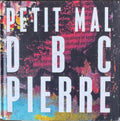 DBC Pierre - Petit Mal (Hardcover)
