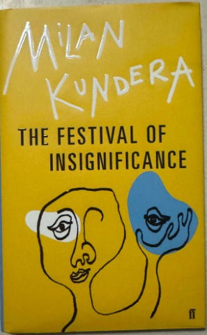 Milan Kundera - The Festival Of Insignificance (Hardcover)