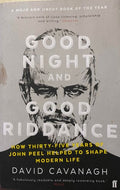 David Cavanagh - Good Night and Good Riddance