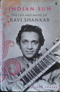 Oliver Craske - Indian Sun : The Life & Music Of Ravi Shankar (Hardcover)