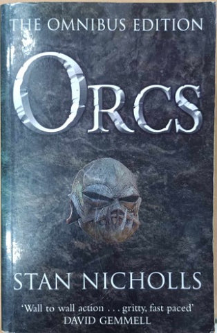 Stan Nicholls - Orcs - The Omnibus Edition