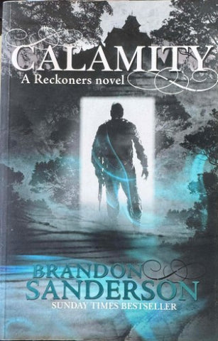 Brandon Sanderson - Calamity : A Reckoner's Novel