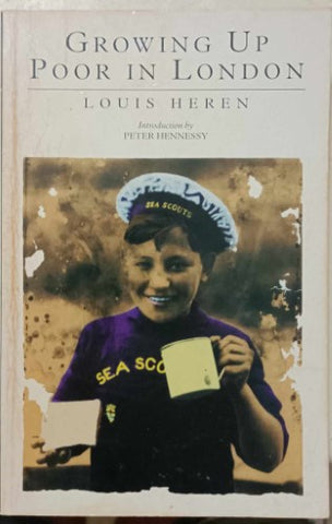 Louis Heren - Growing Up Poor In London