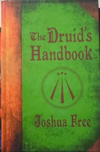 Joshua Free - The Druid's Handbook (Hardcover)