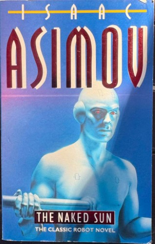 Isaac Asimov - The Naked Sun