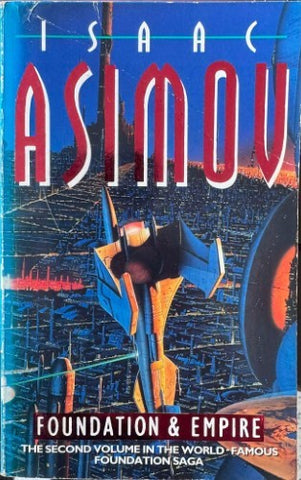Isaac Asimov - Foundation and Empire