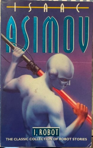 Isaac Asimov - I, Robot