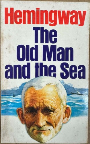 Ernest Hemingway - The Old Man And the Sea