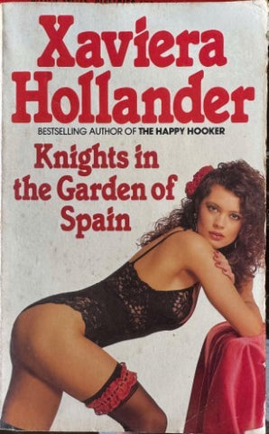 Xaviera Hollander - Knights In The Garden Of Spain