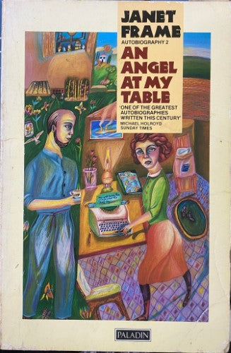 Janet Frame - An Angel At My Table