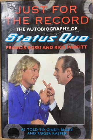 Francis Rossi / Rick Parfitt - Just For The Record : The Autobiography Of Status Quo (Hardcover)