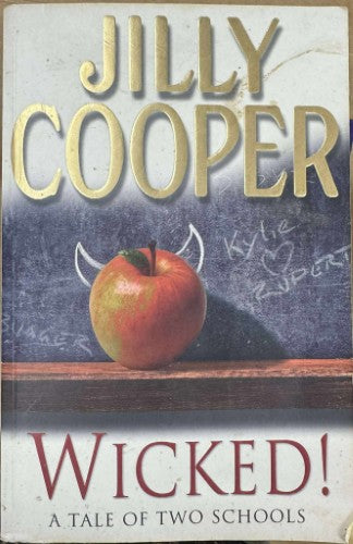 Jilly Cooper - Wicked! : A Tale Of Two Schools