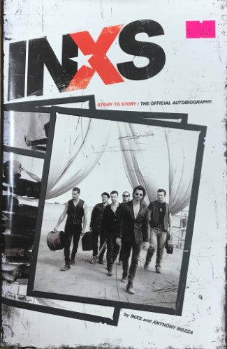 Inxs / Anthony Bozza - Inxs : Story To Story - The Official Autobiography (Hardcover)
