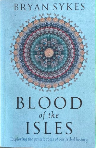 Bryan Sykes - Blood Of The Isles