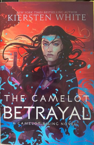 Kiersten White - The Camelot Betrayal