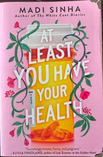 Madi Sinha - At Least You Have Your Health
