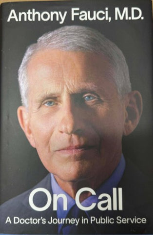 Anthony Fauci - On Call - A Doctor's Journey In Public Service (Hardcover)