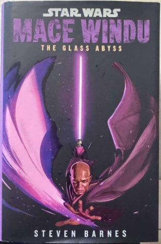Steven Barnes - Star Wars : Mace Windu : The Glass Abyss (Hardcover)