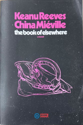 Keanu Reeves / China Mieville - The Book Of Elsewhere