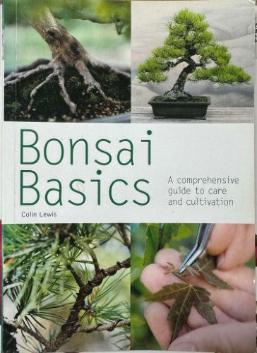 Colin Lewis - Bonsai Basics