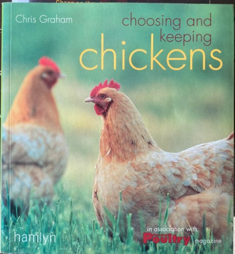 Chris Graham - Choosing & Keeping Chickens