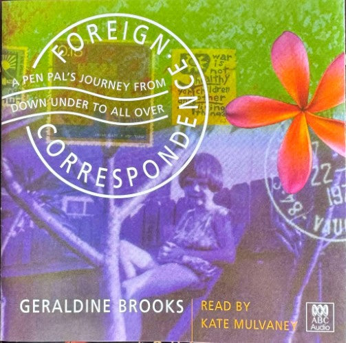 Geraldine Brooks - Foreign Correspondence (CD)