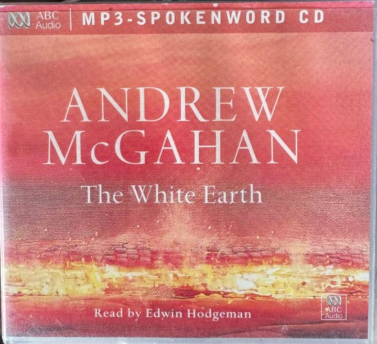 Andrew McGahan - The White Earth (CD)