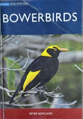 Peter Rowland - Bowerbirds