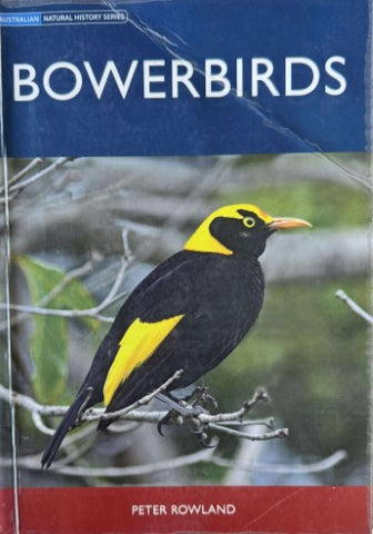 Peter Rowland - Bowerbirds