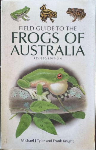 Michael Tyler / Frank Knight - Field Guide To The Frogs Of Australia