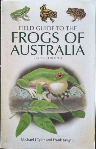 Michael Tyler / Frank Knight - Field Guide To The Frogs Of Australia