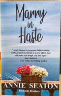 Annie Seaton - Marry In Haste (The Richards Brothers Book 2)