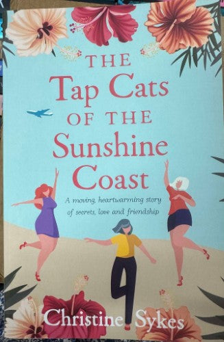 Christine Sykes - The Tap Cats Of The Sunshine Coast