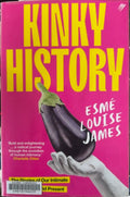 Esme Louise James - Kinky History