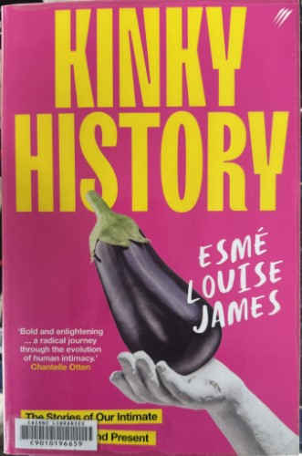 Esme Louise James - Kinky History