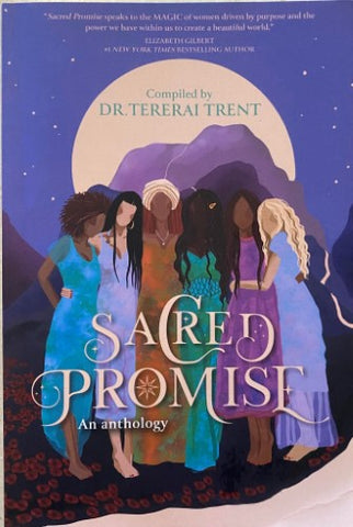 Tererai Trent (Editor) - Sacred Promise : An Anthology