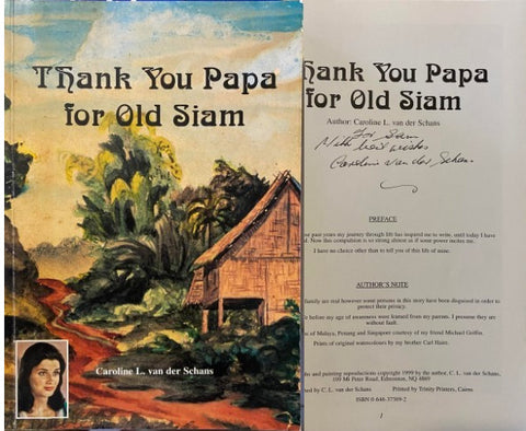 Caroline van der Schans - Thank You Papa For Old Siam