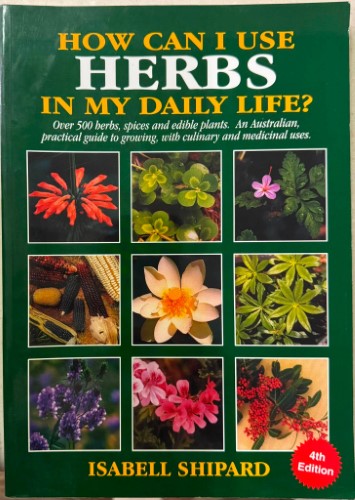 Isabell Shipard - How Can I Use Herbs In My Daily Life
