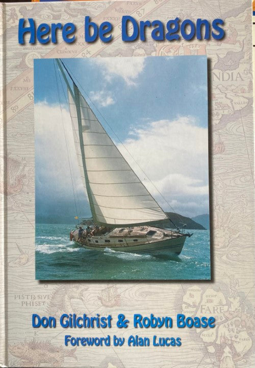 Don Gilchrist / Robyn Boase - Here Be Dragons (Hardcover)