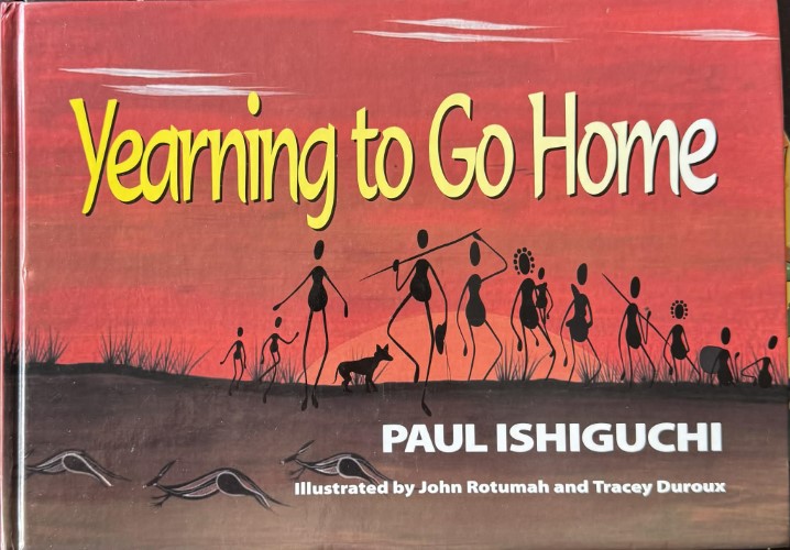 Paul Ishiguchi - Yearning To Go Home (Hardcover)