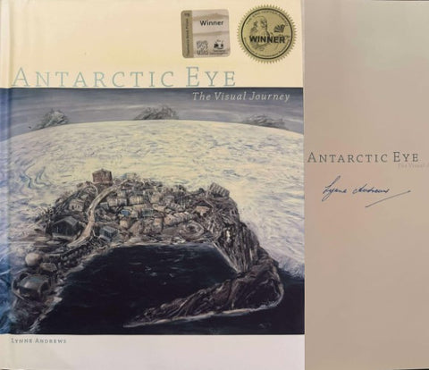 Lynne Andrews - Antarctic Eye : The Visual Journey (Hardcover)