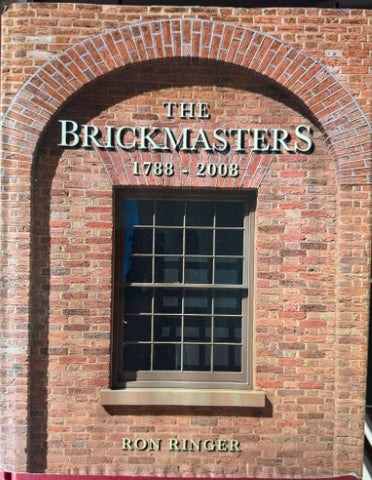 Ron Ringer - Brickmasters 1788-2008 (Hardcover)