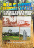 Terry Hennessey - Life In Mt Surprise Throughout The Ages