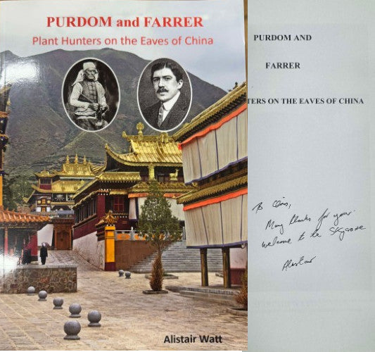 Alistair Watt - Purdom & Farrer : Plant Hunters On The Eaves Of China