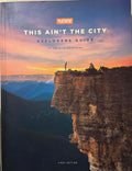 This Ain't The City - Explorer's Guide To The Blue Mountains