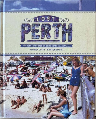 Warren Duffy / Kristen Watts - Lost Perth (Hardcover)