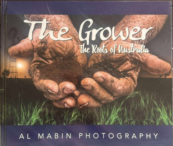 Al Mabin - The Grower : The Roots Of Australia (Hardcover)